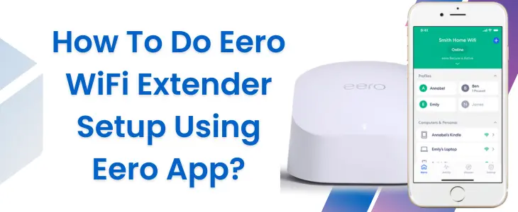 Eero WiFi Extender Setup Using Eero App