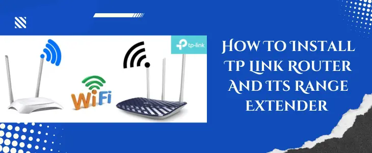 TP Link Router And Its Range Extender