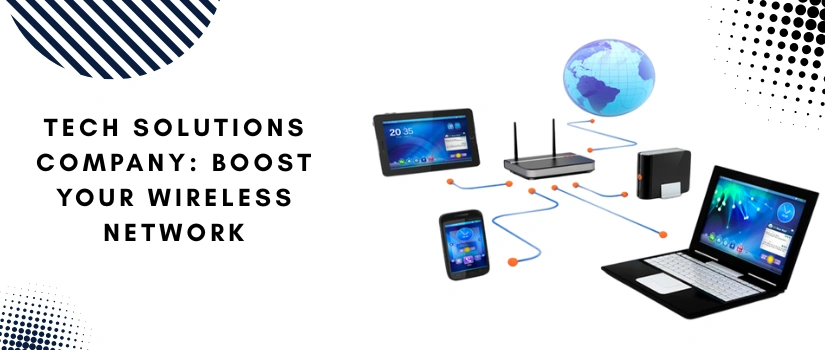Boost Your Wireless Network
