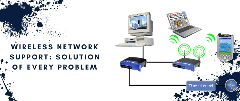 Wireless Network Support Services | Fix Connectivity & Signal Issues