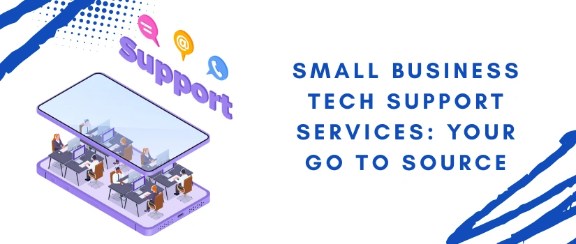 Small Business Tech Support Services Near Me